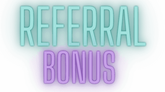 Referral Bonus