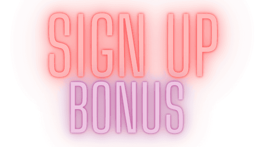 Signup Bonus